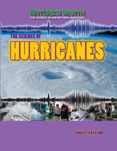 Cover for Angela Royston · The Science of Hurricanes (Nature's Wrath: the Science Behind Natural Disasters (Gareth) (Paperback Book) (2013)