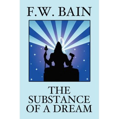 Cover for F. W. Bain · The Substance of a Dream (Paperback Book) (2024)