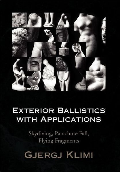 Cover for Gjergj Klimi · Exterior Ballistics with Applications (Hardcover Book) (2009)