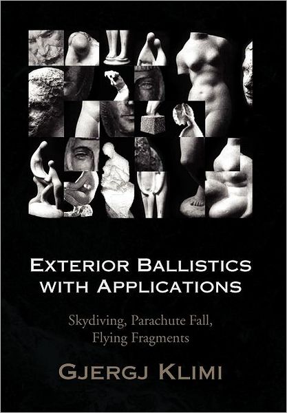 Cover for Gjergj Klimi · Exterior Ballistics with Applications (Hardcover bog) (2009)