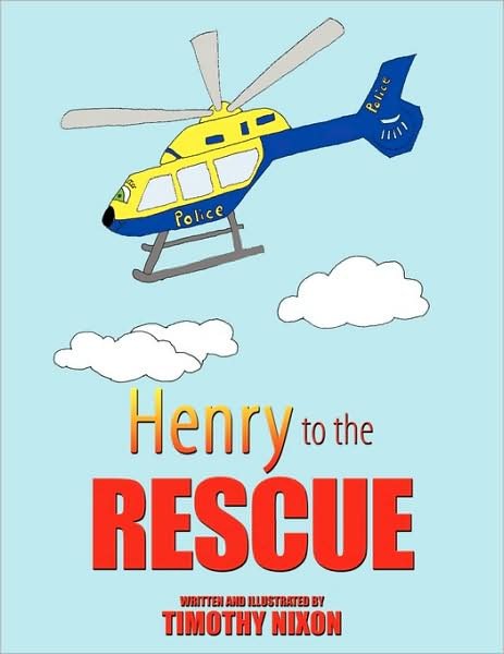 Cover for Nixon Timothy Nixon · Henry to the Rescue (Taschenbuch) (2009)