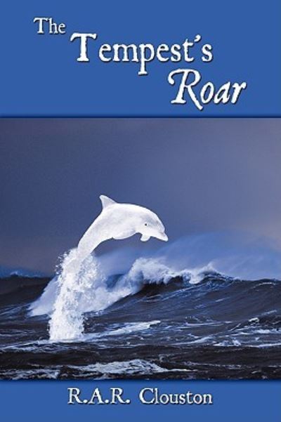 Cover for Clouston R a R Clouston · The Tempest's Roar (Paperback Book) (2009)