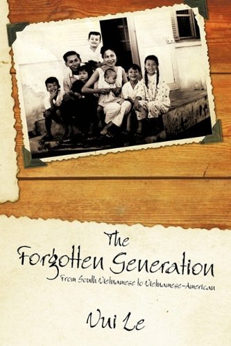 Cover for Vui Le · The Forgotten Generation: from South Vietnamese to Vietnamese-american (Taschenbuch) (2009)