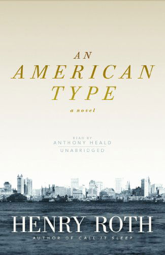 Cover for Henry Roth · An American Type: a Novel (MP3-CD) [Mp3cd Unabridged edition] (2010)