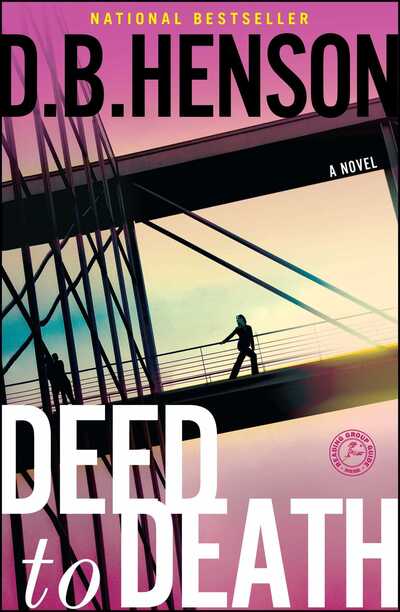 Cover for D. B. Henson · Deed to death (Book) [1st Touchstone trade pbk. edition] (2011)