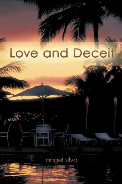 Cover for Angel Silva · Love and Deceit (Paperback Book) (2011)