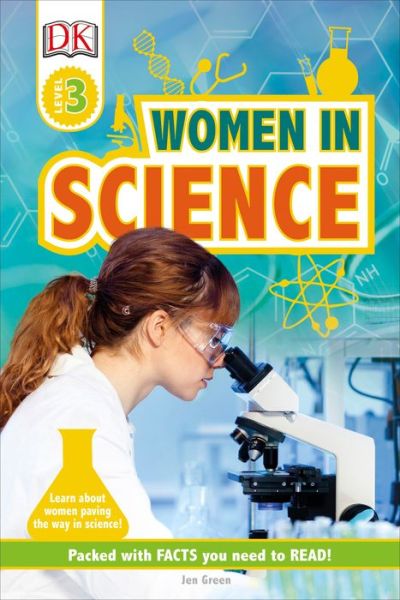 Cover for Jen Green · DK Readers L3: Women in Science - DK Readers Level 3 (Hardcover Book)