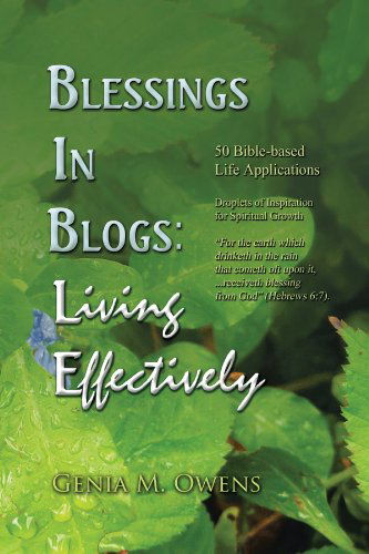 Cover for Genia M. Owens · Blessings in Blogs: Living Effectively (Paperback Book) (2012)