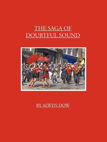 Cover for Alwyn Dow · The Saga of Doubtful Sound (Paperback Book) (2012)