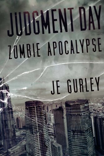 Cover for Je Gurley · Judgment Day: Zombie Apocalypse (Taschenbuch) [First edition] (2012)