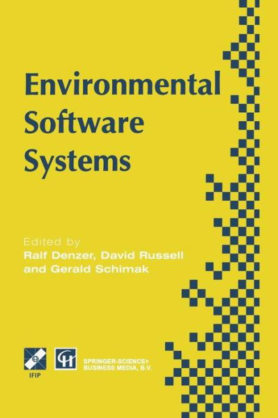 Cover for Ralf Denzer · Environmental Software Systems: Proceedings of the International Symposium on Environmental Software Systems, 1995 - Ifip Advances in Information and Communication Technology (Taschenbuch) [Softcover Reprint of the Original 1st Ed. 1996 edition] (2013)
