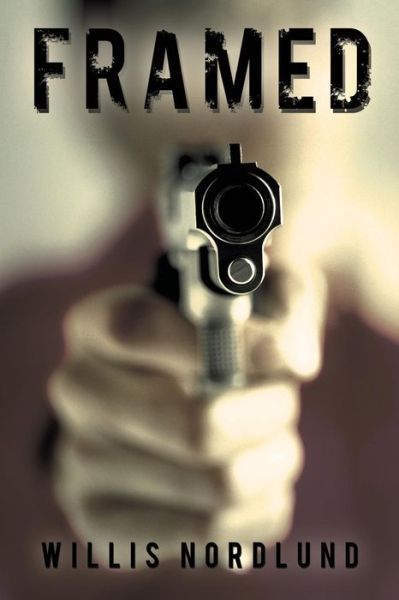 Cover for Willis Nordlund · Framed (Paperback Book) (2013)