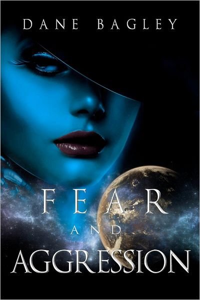 Cover for Dane Bagley · Fear and Aggression (Paperback Book) (2012)
