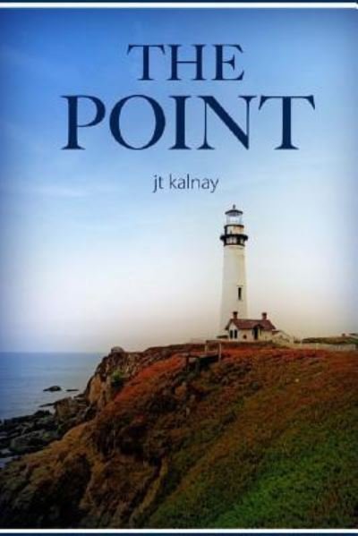 Cover for Jt Kalnay · The Point (Paperback Bog) (2012)
