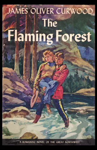 Cover for James Oliver Curwood · The Flaming Forest (Paperback Bog) (2024)