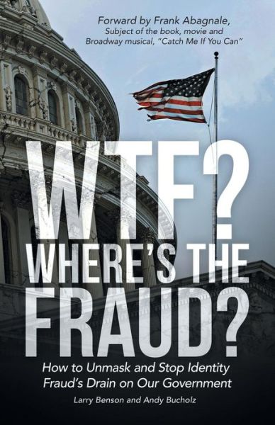 Cover for Larry Benson · WTF? Where's the Fraud? (Paperback Book) (2015)