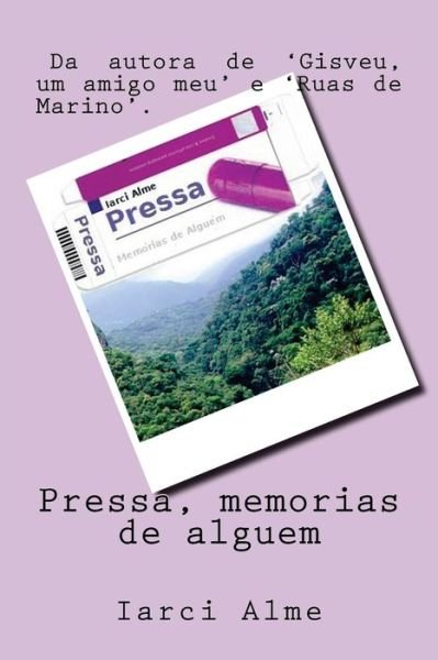Cover for Iarci Alme · Pressa, Memorias De Alguem (Paperback Book) (2012)