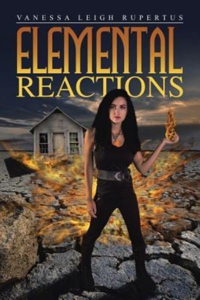Vanessa Leigh Rupertus · Elemental Reactions (Paperback Book) (2016)