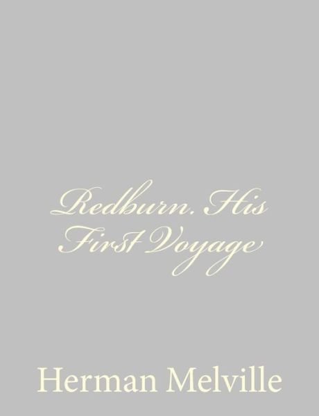 Cover for Herman Melville · Redburn. His First Voyage (Taschenbuch) (2013)