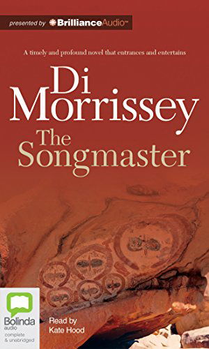 Cover for Di Morrissey · The Songmaster (Audiobook (CD)) [Unabridged edition] (2014)