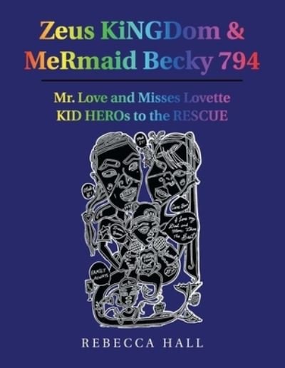 Zeus Kingdom & Mermaid Becky 794 - Rebecca Hall - Boeken - Trafford Publishing - 9781490796604 - 19 augustus 2019