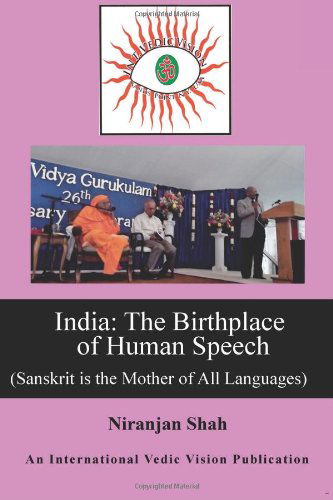 Cover for Niranjan Shah · India: Birthplace of Human Speech: (Sanskrit is the Mother of All Languages) (Paperback Book) (2013)