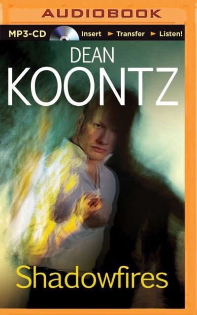 Cover for Dean Koontz · Shadowfires (MP3-CD) (2014)
