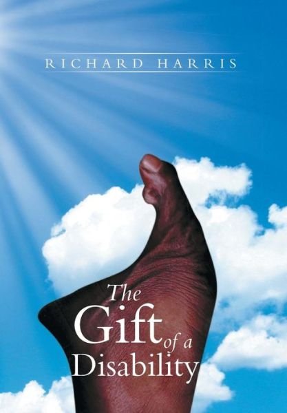 Cover for Richard Harris · The Gift of a Disability (Innbunden bok) (2013)