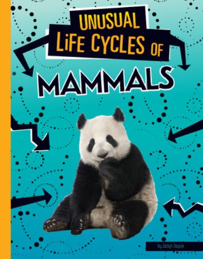 Cover for Jaclyn Jaycox · Unusual Life Cycles of Mammals (Book) (2021)