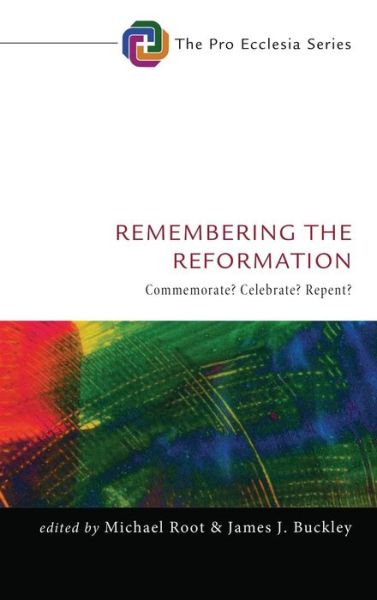 Cover for Michael Root · Remembering the Reformation (Buch) (2017)