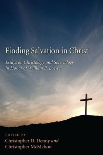 Finding Salvation in Christ - Christopher D Denny - Books - Pickwick Publications - 9781498253604 - May 1, 2011