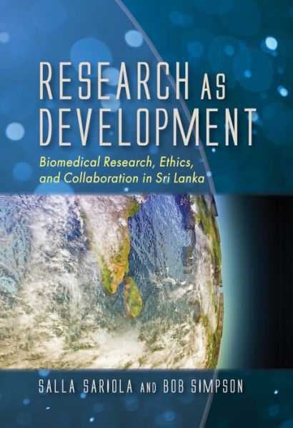 Cover for Salla Sariola · Research as Development: Biomedical Research, Ethics, and Collaboration in Sri Lanka (Hardcover Book) (2019)