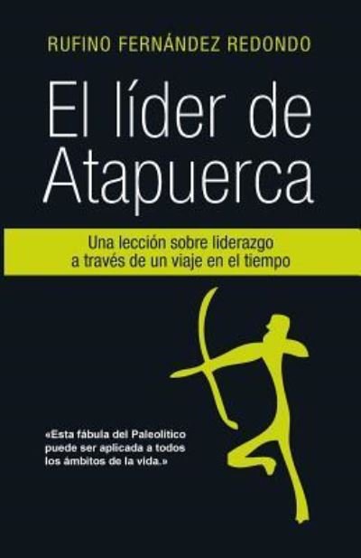Cover for Rufino Fernandez Redondo · El Lider De Atapuerca (Pocketbok) (2011)