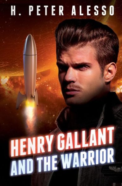 Cover for H Peter Alesso · Henry Gallant and the Warrior (Paperback Book) (2015)