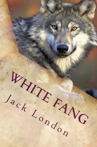 Cover for Jack London · White Fang: Illustrated (Paperback Bog) (2015)