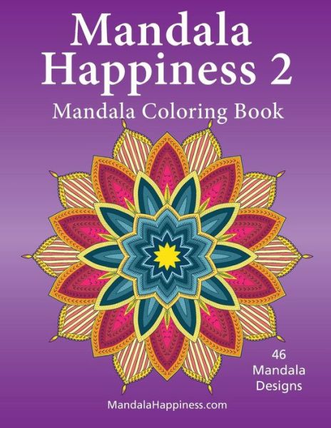 Cover for J Bruce Jones · Mandala Happiness 2, Mandala Coloring Book (Taschenbuch) (2015)