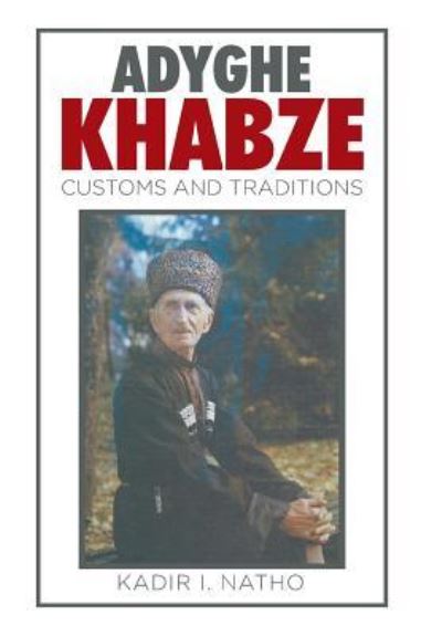 Cover for Kadir I Natho · Adyghe Khabze (Gebundenes Buch) (2015)