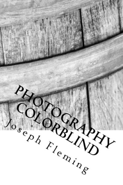 Cover for Joseph Fleming · Photography Colorblind (Paperback Book) (2015)