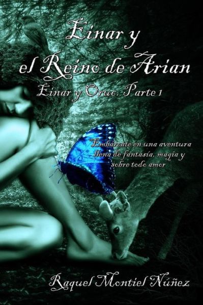 Cover for Raquel Montiel Nunez · Einar Y El Reino De Arian: Einar Y Oruc Parte 1 (Paperback Book) (2015)