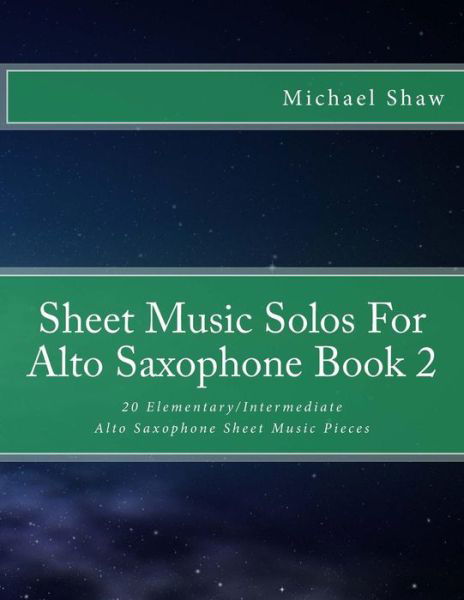 Cover for Michael Shaw · Sheet Music Solos For Alto Saxophone Book 2 (Paperback Book) (2015)