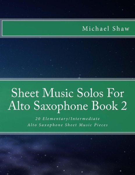 Cover for Michael Shaw · Sheet Music Solos For Alto Saxophone Book 2 (Taschenbuch) (2015)