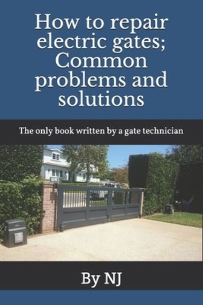 Cover for N J · How to repair electric gates (Paperback Bog) (2017)