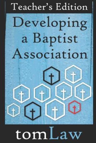 Cover for Tom Law · Developing a Baptist Association (Pocketbok) (2017)