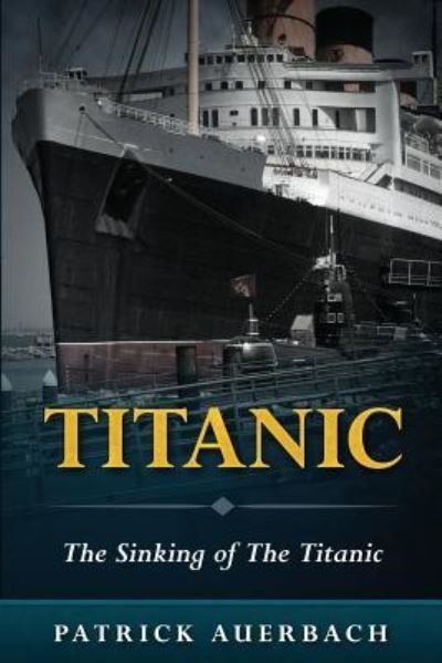 Cover for Patrick Auerbach · Titanic (Paperback Book) (2015)