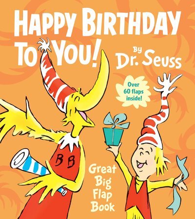 Cover for Dr Seuss · Happy Birthday to You! Great Big Flap Book (Board book) (2017)