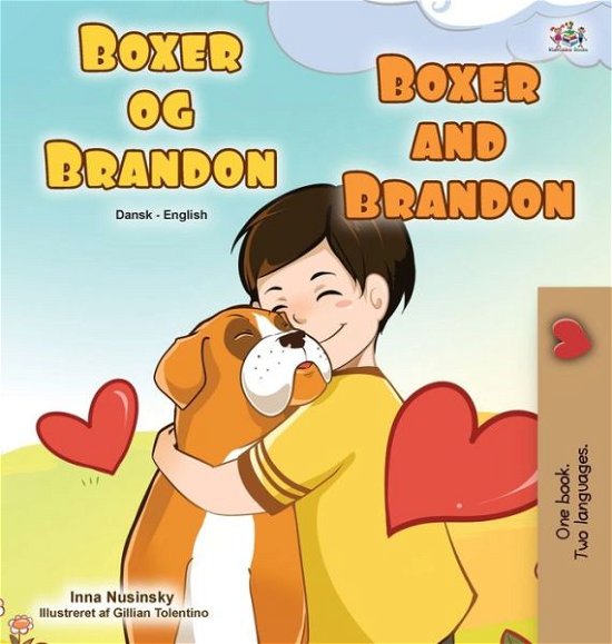 Cover for Kidkiddos Books · Boxer and Brandon (Danish English Bilingual Book for Children) - Danish English Bilingual Collection (Gebundenes Buch) [Large type / large print edition] (2020)