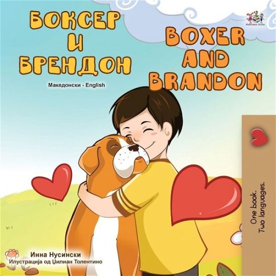 Cover for Kidkiddos Books · Boxer and Brandon (Macedonian English Bilingual Children's Book) (Paperback Book) (2022)