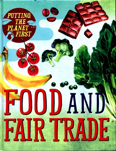 Cover for Paul Mason · Putting the Planet First: Food and Fair Trade (Hardcover Book) (2017)