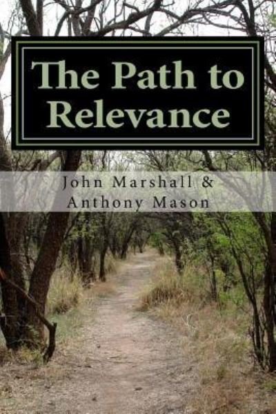 Cover for John Marshall · The Path to Relevance (Pocketbok) (2016)