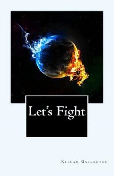 Cover for Keegan Gallagher · Let's Fight (Paperback Book) (2016)